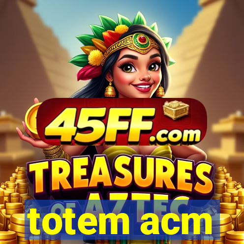 totem acm